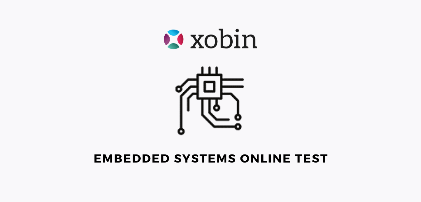 Embedded Systems Online Test Prehire Assessment by Xobin