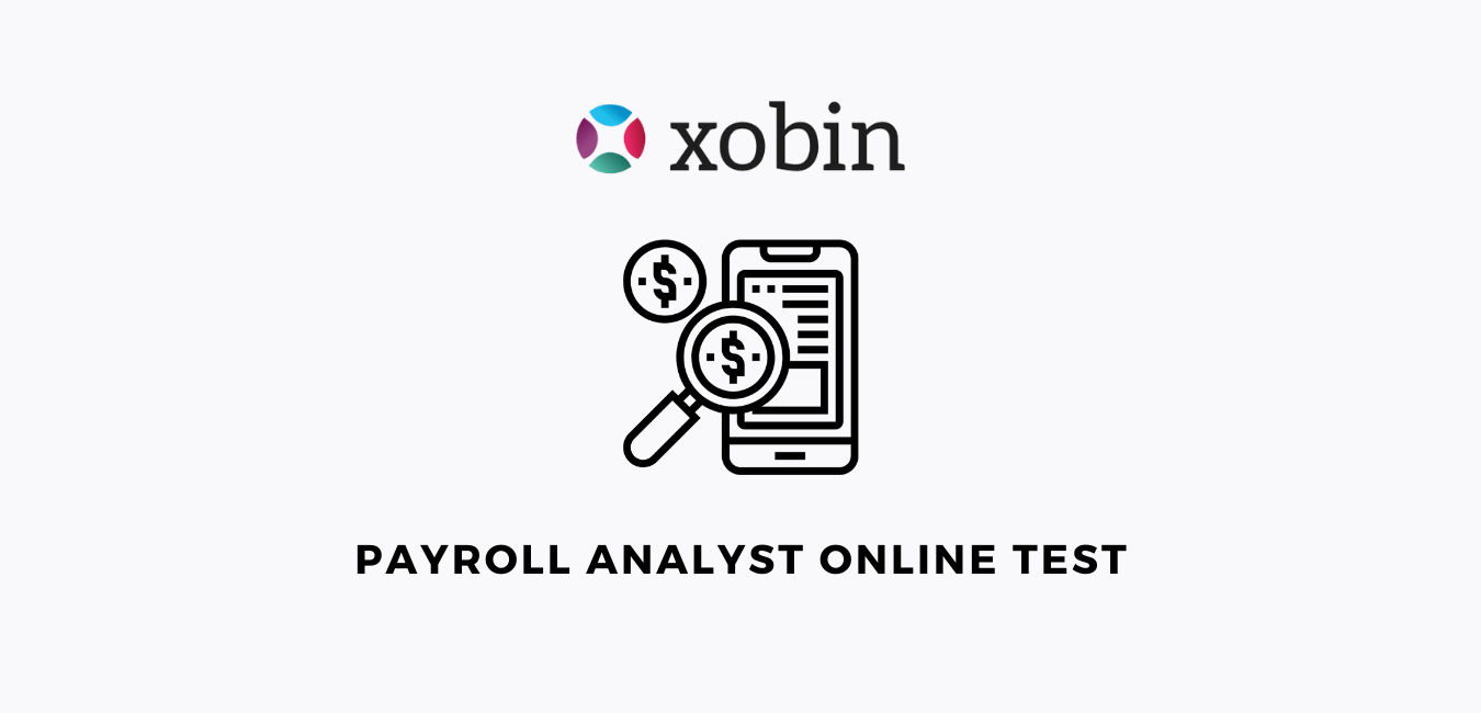 Payroll Analyst Test to Assess Payroll Analysis Skills Xobin