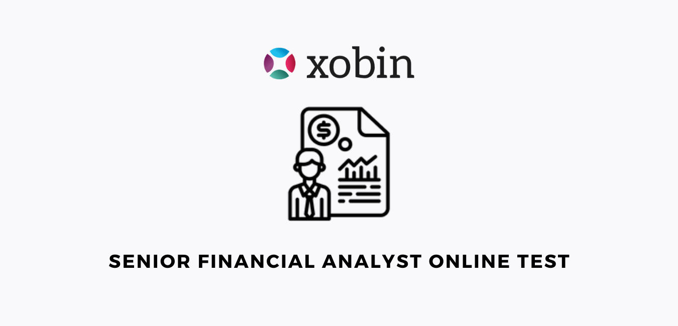 Senior Financial Analyst Test to Assess Financial Skills Xobin