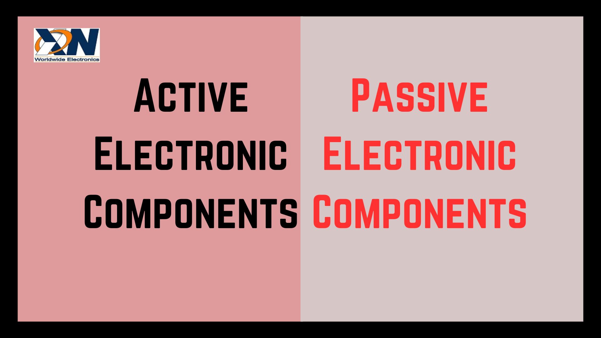 Active and Passive Electronic Components and its Difference