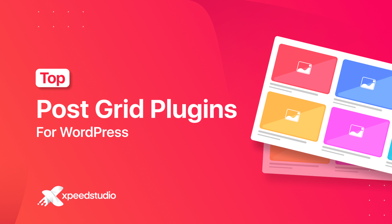10 Cool and Free Post Grid Plugins for WordPress XpeedStudio
