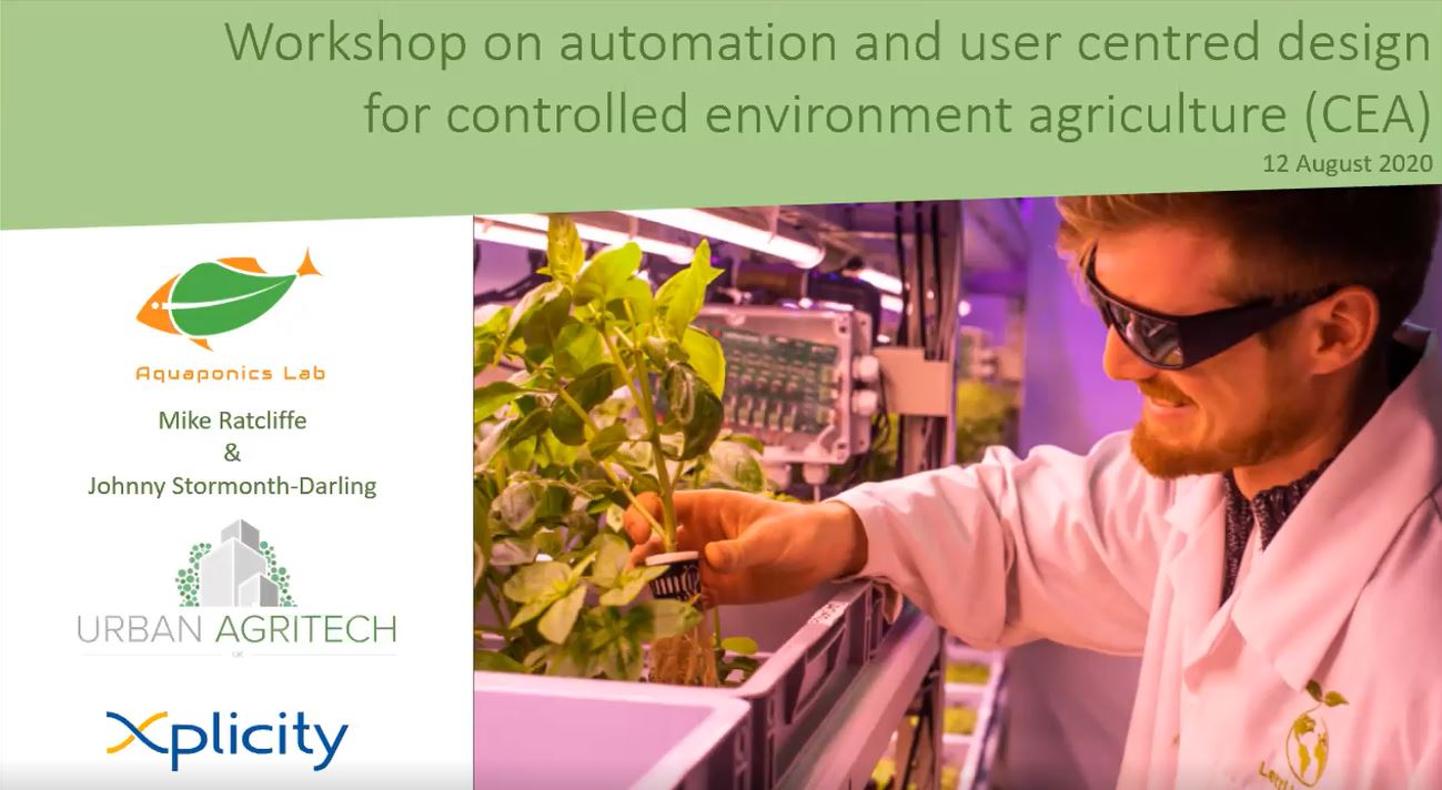 Automation and user centred design for controlled environment agriculture Xplicity