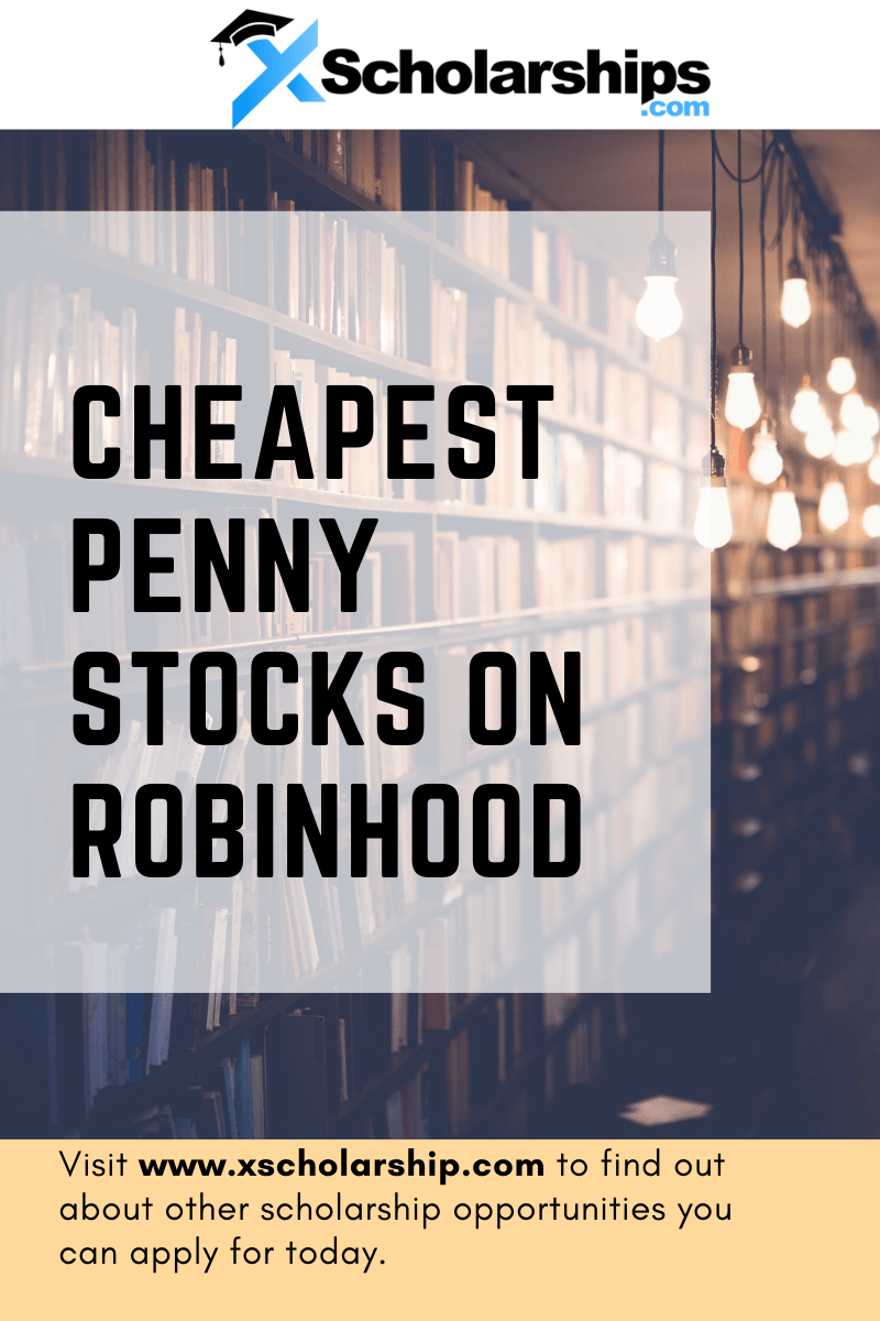 Top Ten Cheapest Penny Stocks on Robinhood in 2022 xScholarship