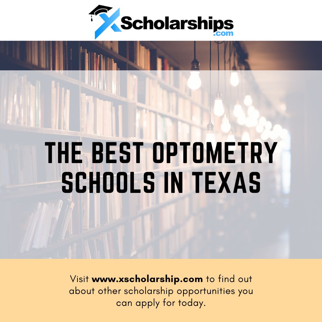The Best Optometry Schools In Texas xScholarship