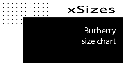 Burberry size chart women's, men's, kids - xSizes