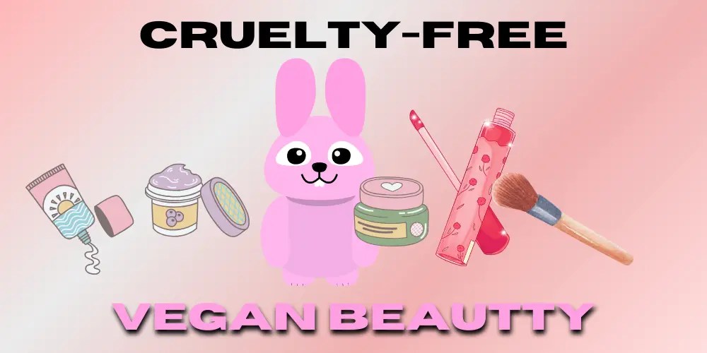 Is Vegan Beauty Cruelty Free? » Xstylers