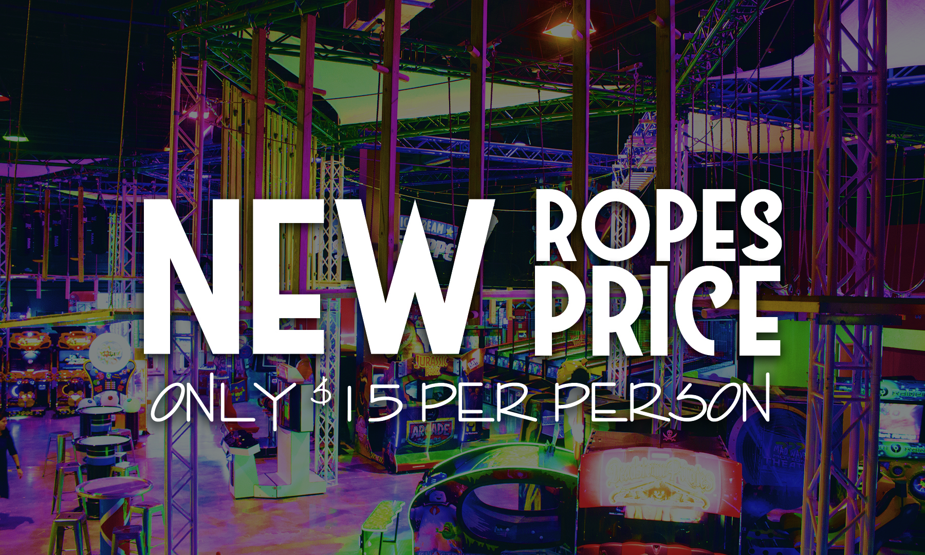 More Ropes Fun... New Price! Xtreme Action Park Corporate & Family