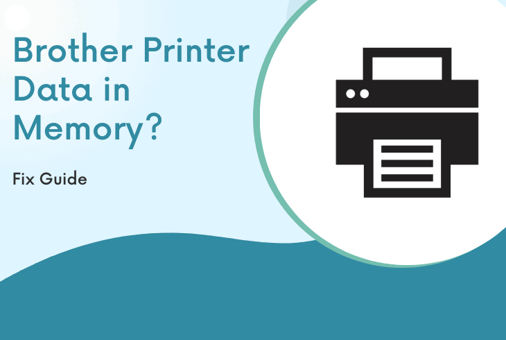 Brother Printer Data Remaining in Memory? (Fix in Minutes!)