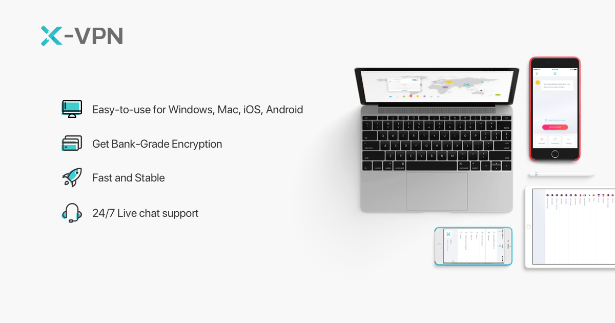 XVPN Best Free VPN For iOS, Android, Windows, and Mac!