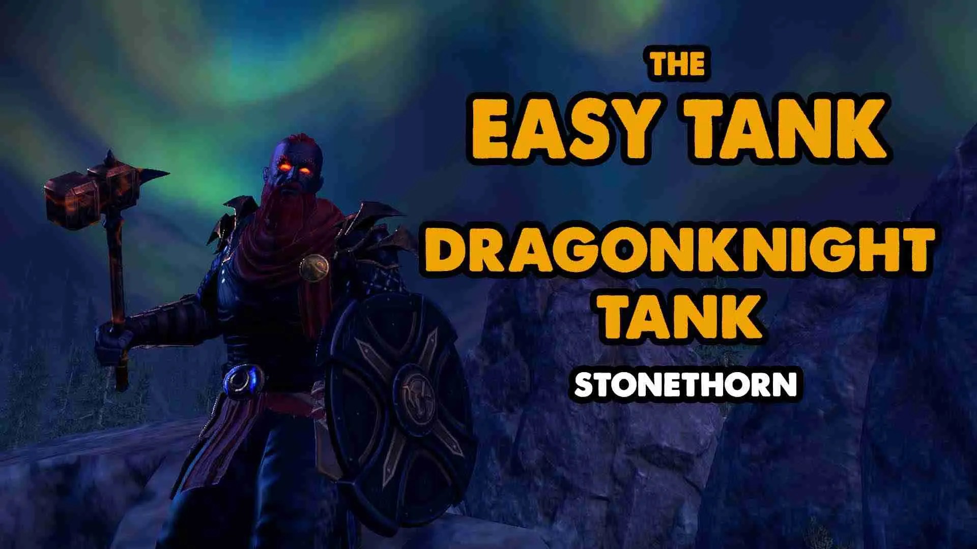 Easy Tank Xynode Gaming Dragonknight Tank Build