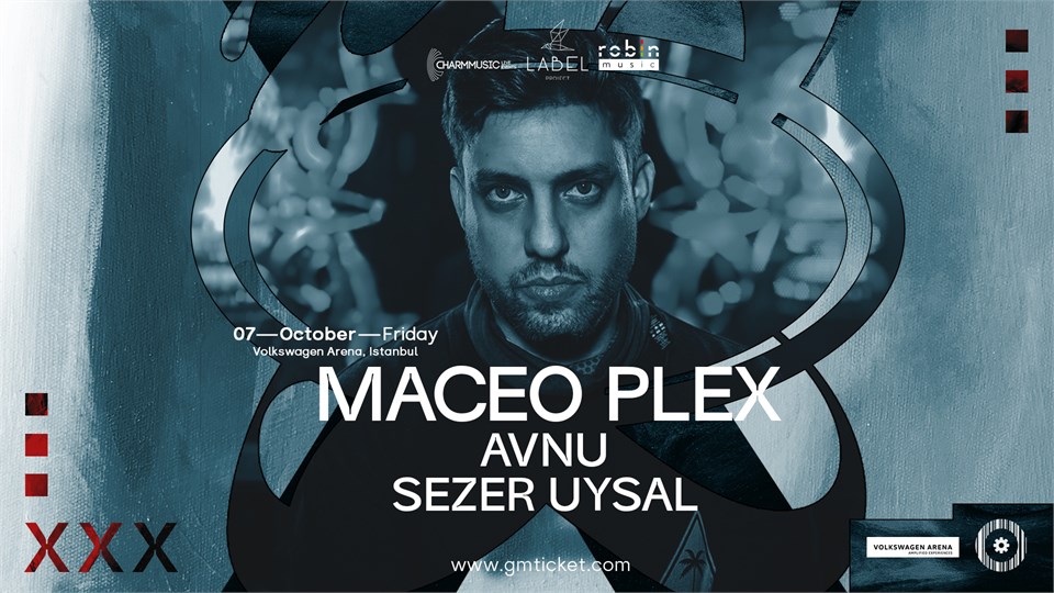 (PAST EVENT) Label Project Presents Maceo Plex Volkswagen Arena