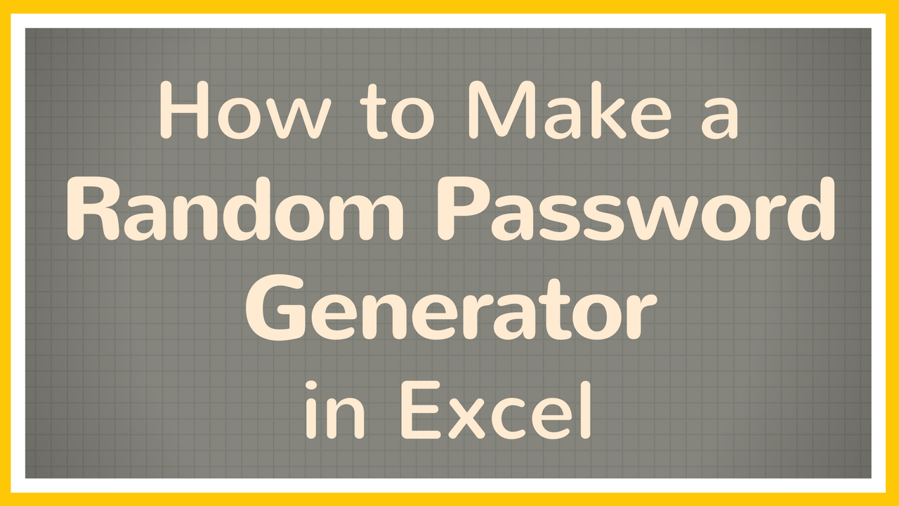 How to Make a Password with Random Letters and Numbers in Excel Tutorial
