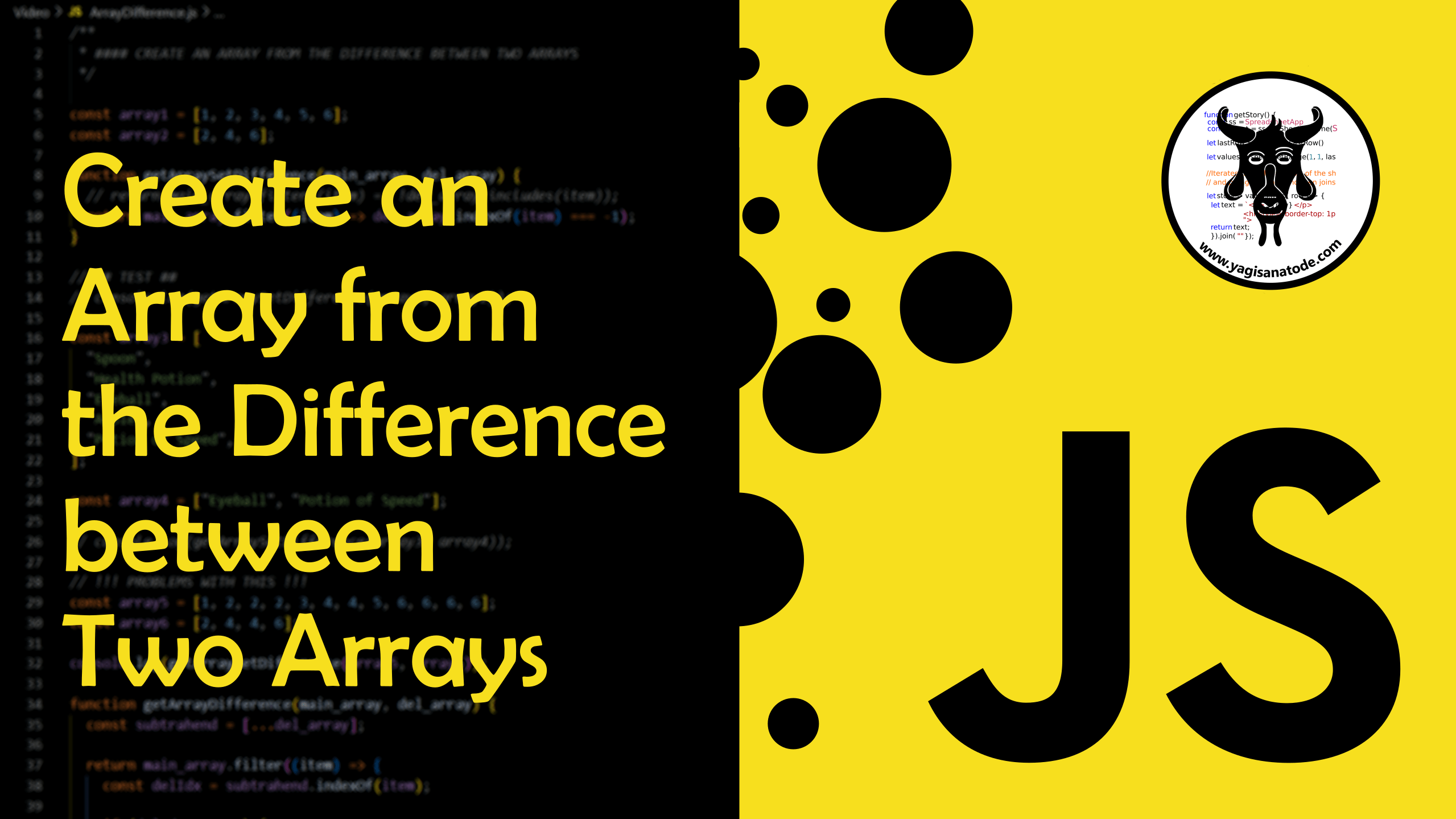 Get the Difference Between Two Arrays in JavaScript Yagisanatode