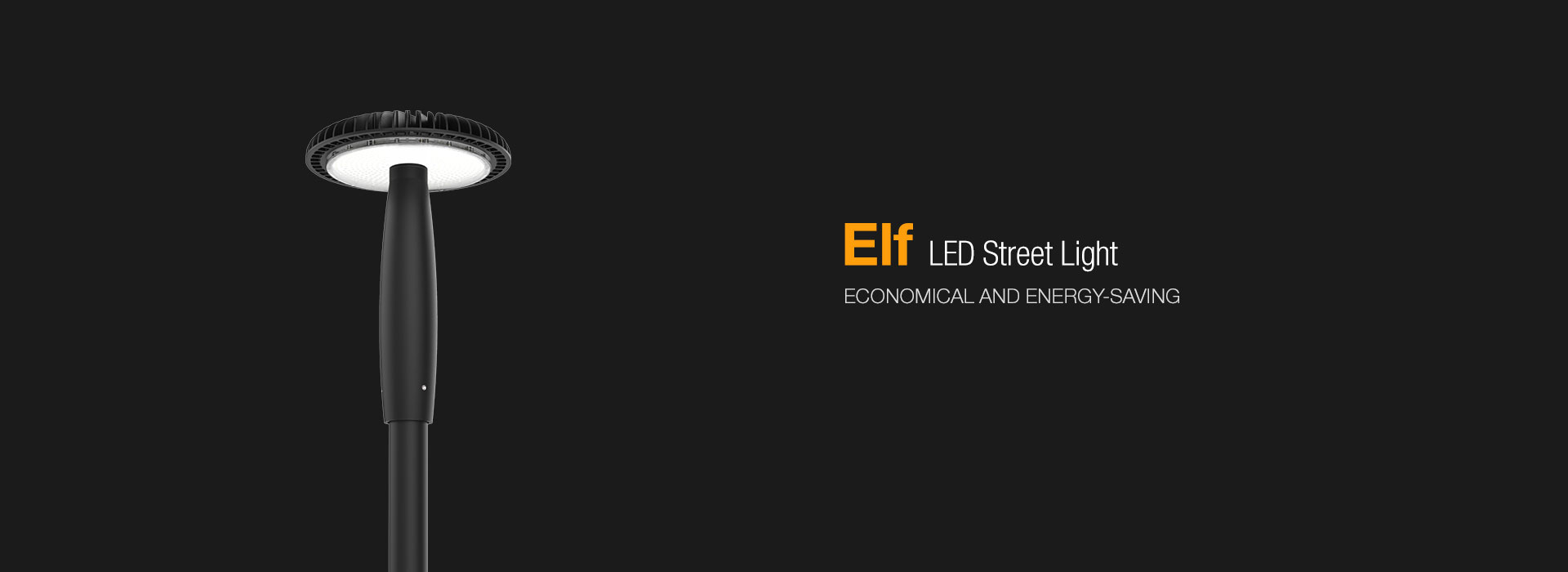 Elf LED Street Light YAHAM Lighting