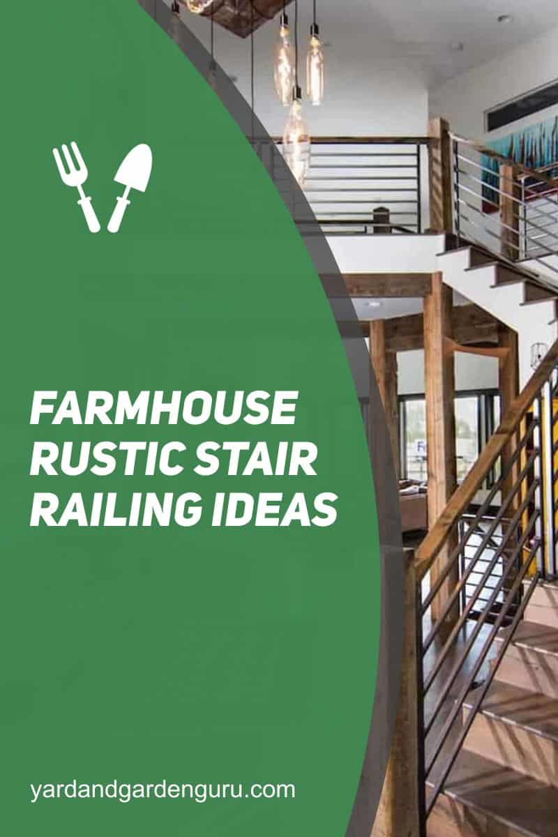 Farmhouse Rustic Stair Railing Ideas
