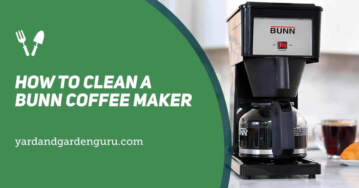 How To Clean A Bunn Coffee Maker