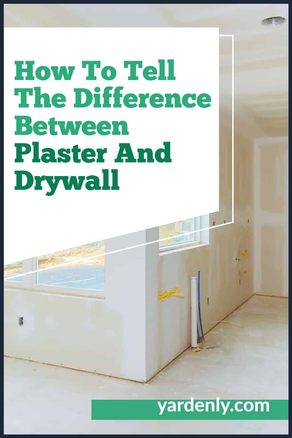 How To Tell The Difference Between Plaster And Drywall