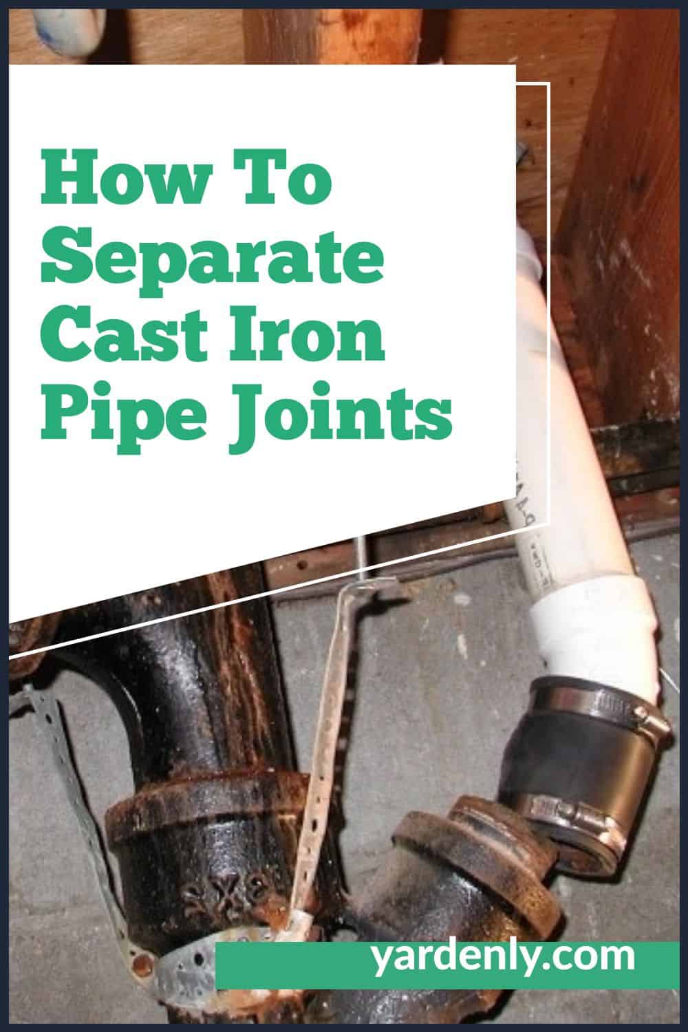How To Separate Cast Iron Pipe Joints