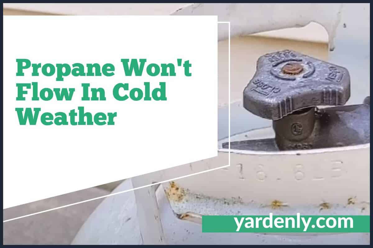 Propane Won't Flow In Cold Weather