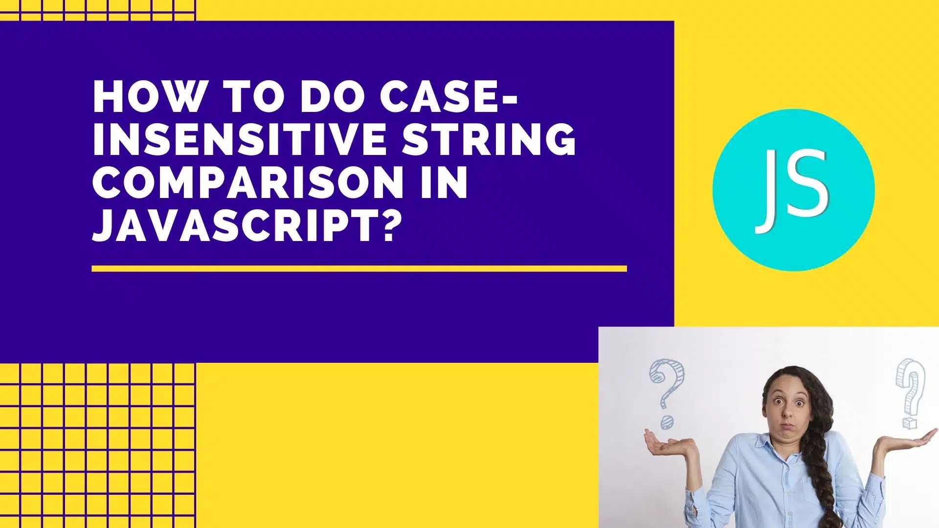 JavaScript Case Insensitive String Comparison Examples