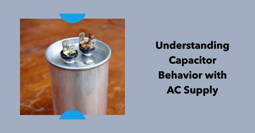 What Happens If We Connect A Ac Supply To A Capacitor? | Yasir Arafin