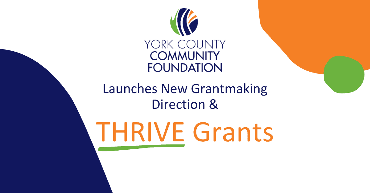 YCCF Launches Grantmaking Direction and THRIVE Grants York, PA