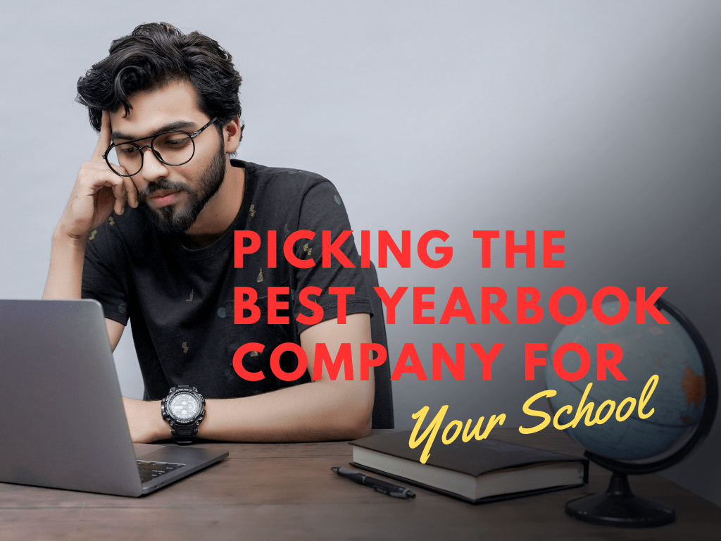 Picking the Best Yearbook Company for Your School Yearbook Groupie