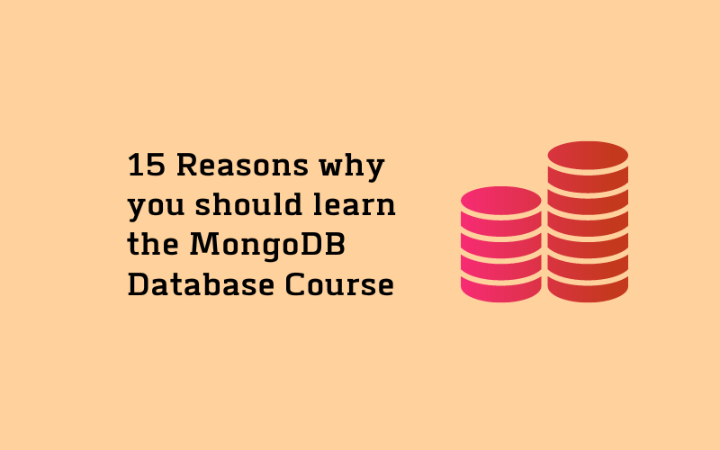 15 Reasons why you should learn the MongoDB database course