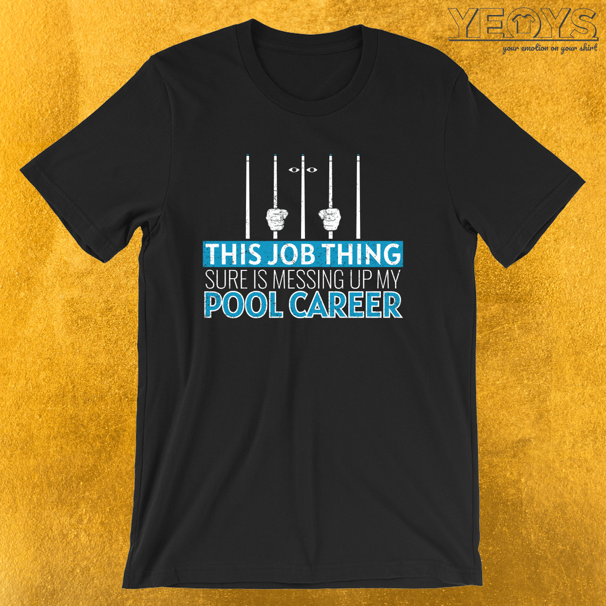 Messing Up My Pool Career Pool Billiard Tee
