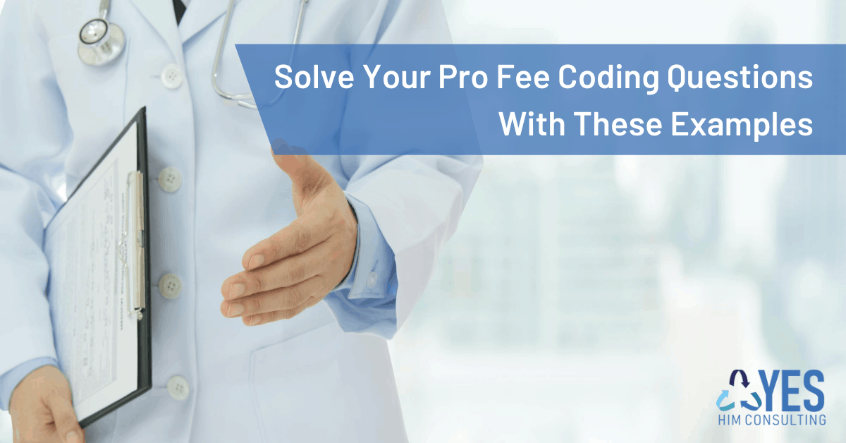 Solve Your Pro Fee Coding Questions With These Examples