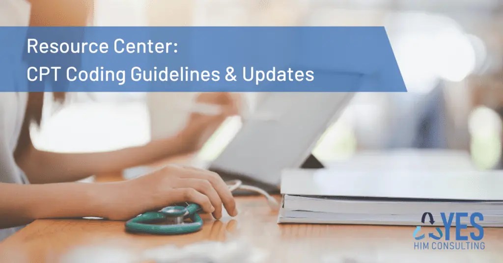 Review Our CPT Coding Guidelines & Updates Resource Center