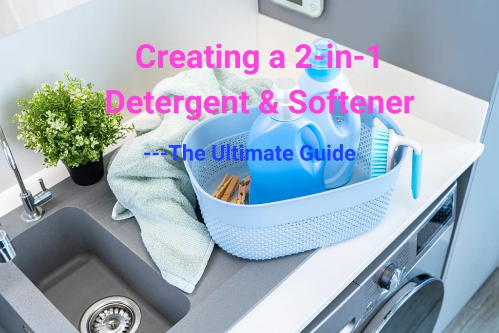 Revolutionary 2in1 Detergent Guide Clean & Soften with One Product