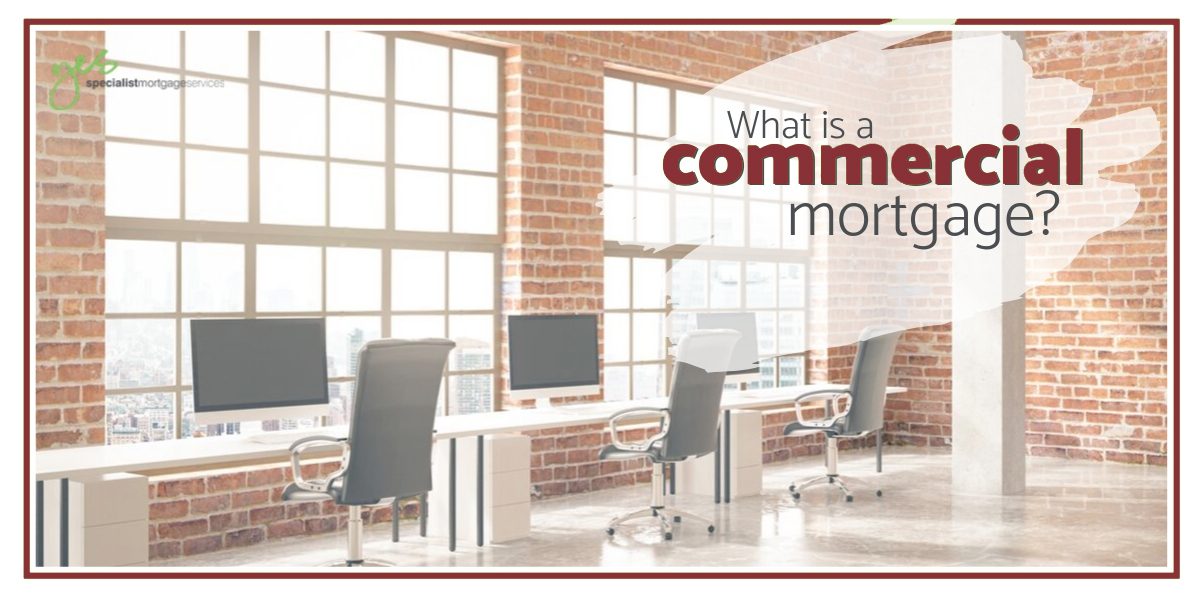 What is a commercial mortgage? Yes Mortgage Services
