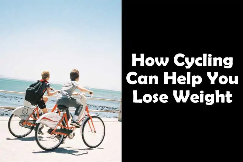 How Cycling Can Help You Lose Weight Benefits Yes Strength