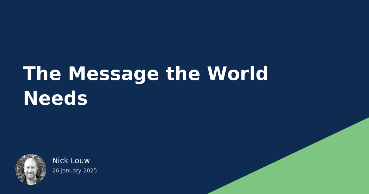 The Message the World Needs
