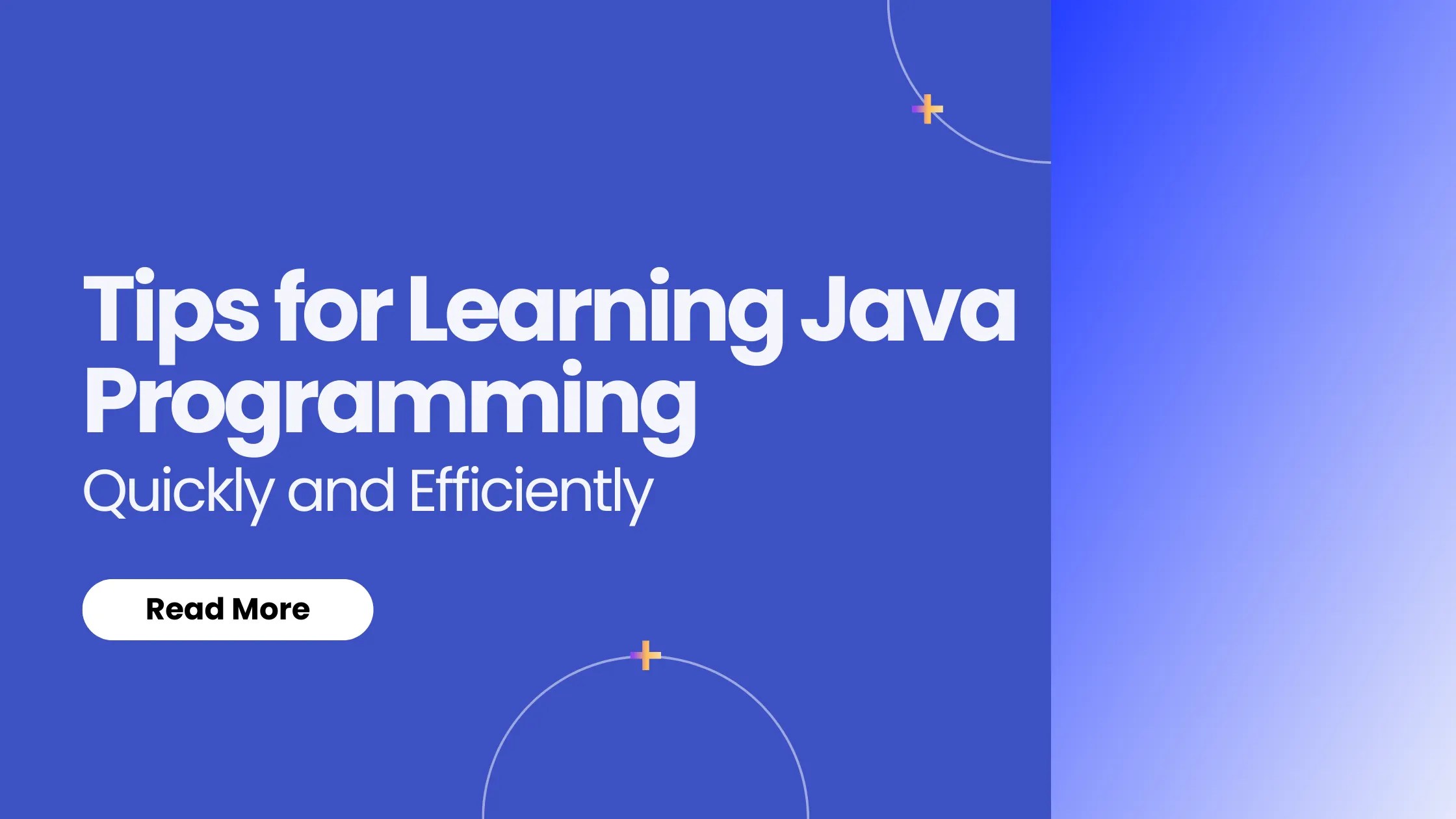 Tips for Learning Java Programming Quickly and Efficiently Yhills