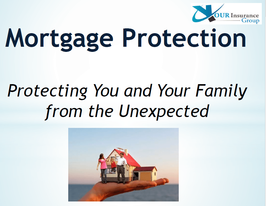 Mortgage Protection Your Insurance Group Agents