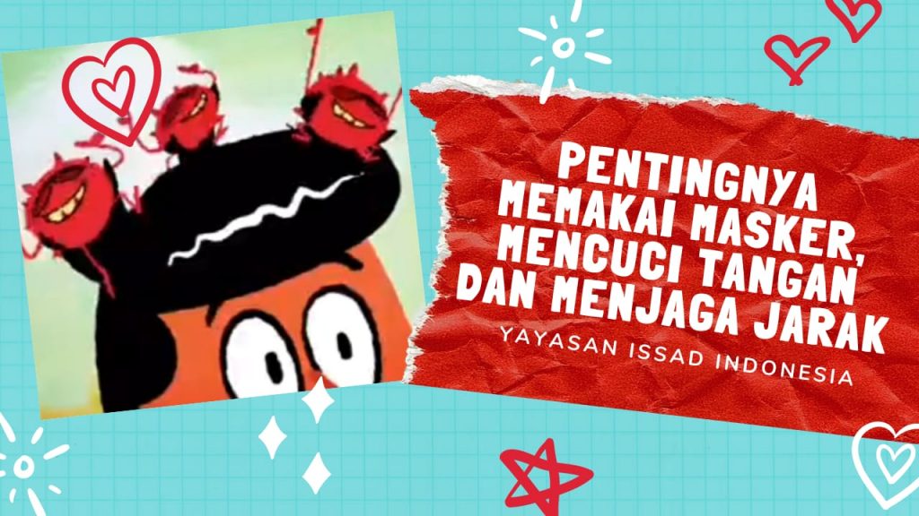 PENTINGNYA MEMAKAI MASKER, MENCUCI TANGAN DAN MENJAGA