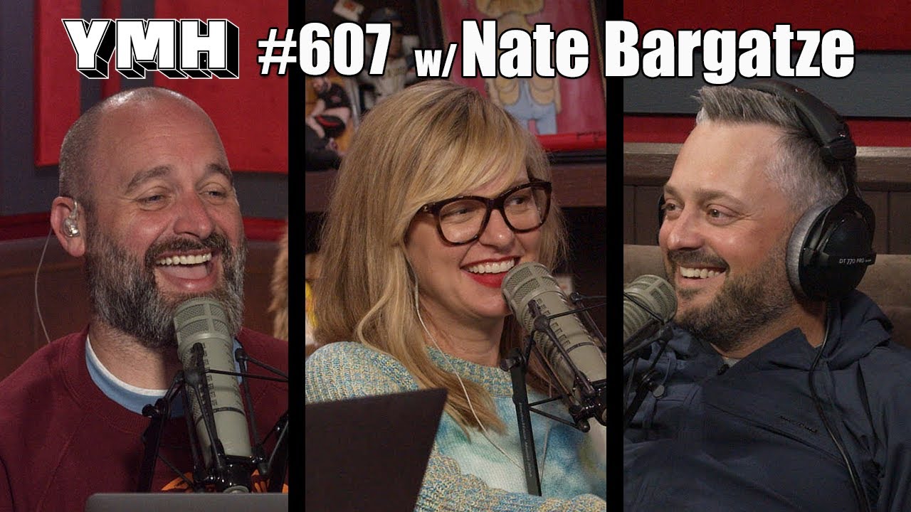 Your Mom's House Podcast Ep.607 w/ Nate Bargatze YMH Studios