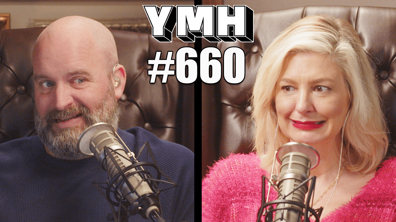 Your Mom's House Podcast Ep.660 YMH Studios