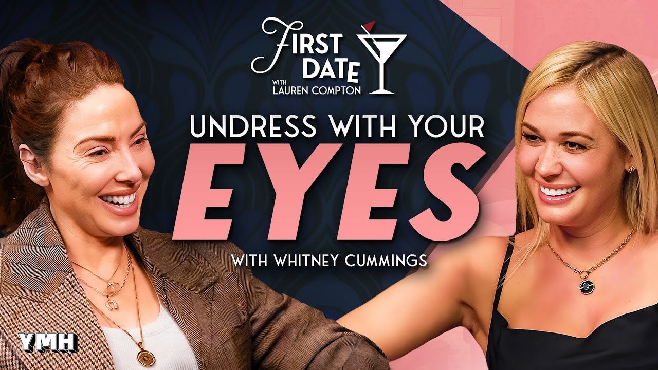 First Date with Lauren Compton YMH Studios