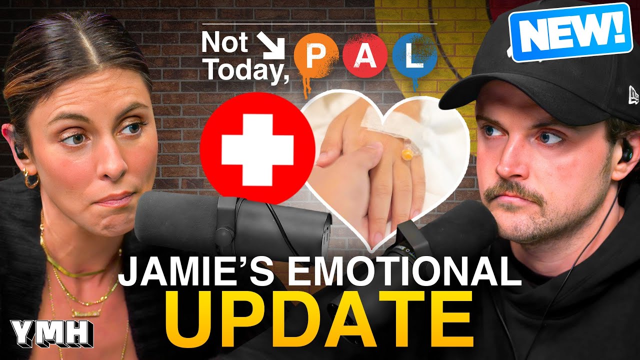 Jamie's Emotional Update Not Today, Pal YMH Studios
