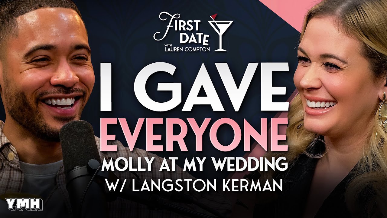 I Gave Everyone Molly At My Wedding w/ Langston Kerman First Date