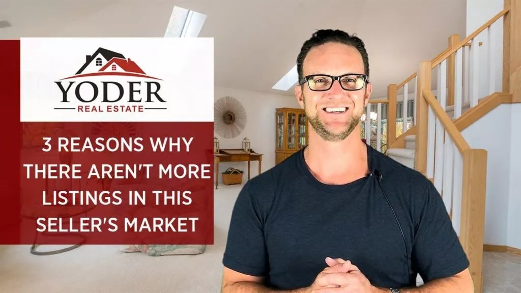 It's a Seller's Market, So Where Are All the Listings? Yoder Real Estate