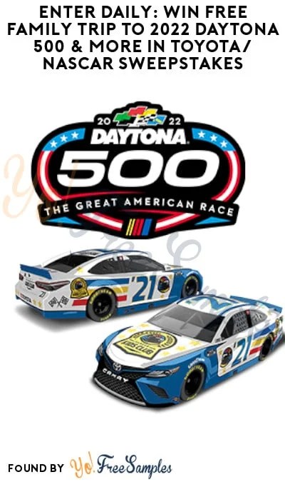 Enter Daily: Win Free Family Trip To 2022 Daytona 500 & More In Toyota/ Nascar Sweepstakes