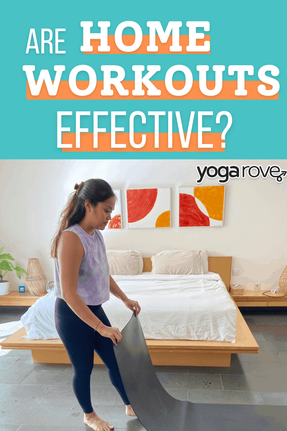 Are Home Workouts Effective? Yoga Rove