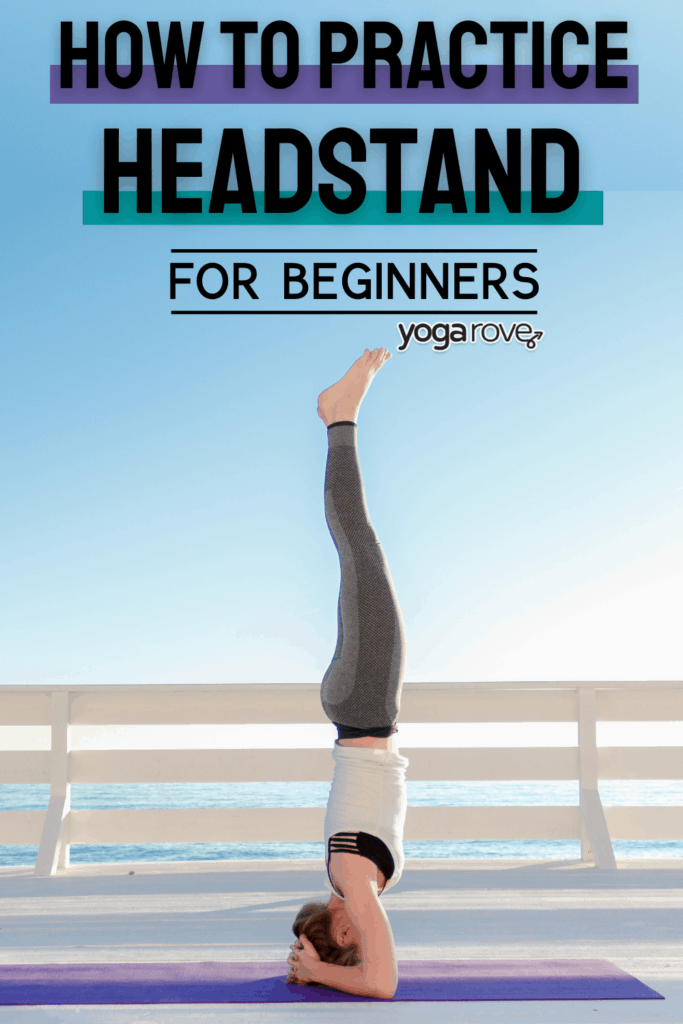 How To Practice Headstand Yoga Rove