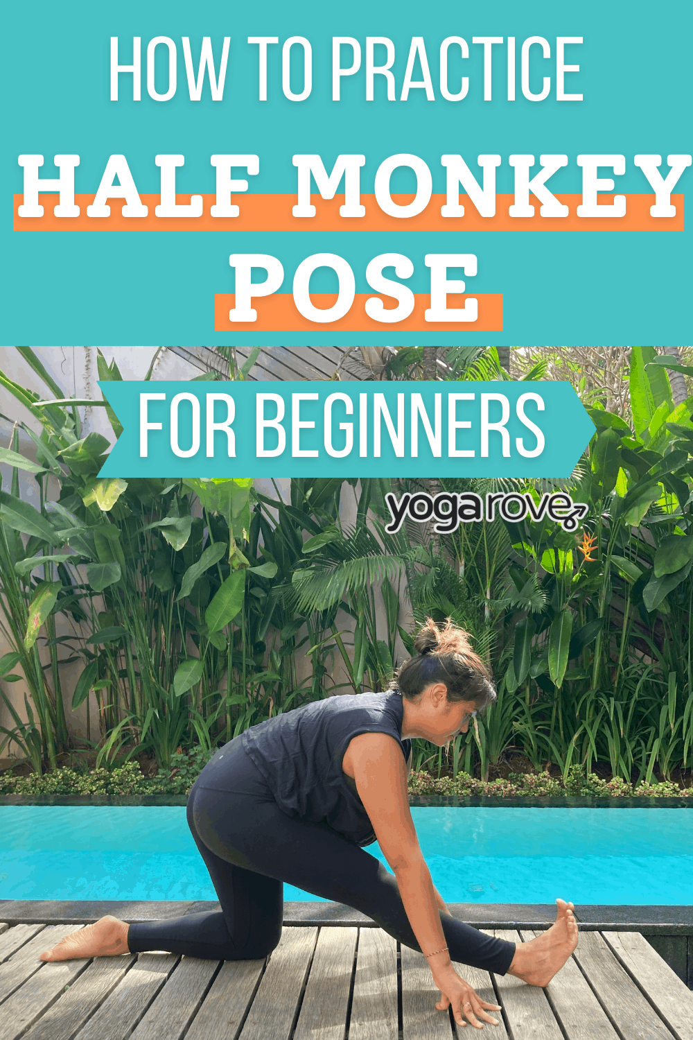 How to Practice Half Monkey Pose Yoga Rove