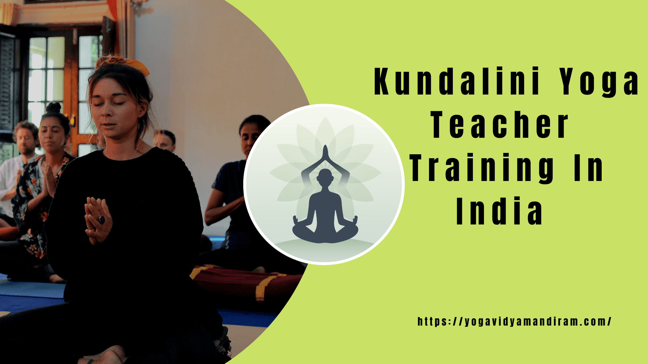 We are Offering Kundalini Yoga Teacher Training In India