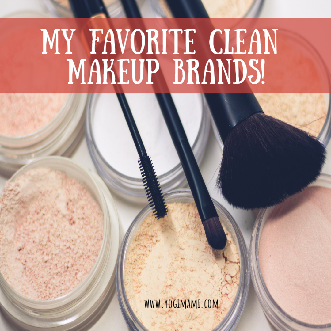 My Favorite Clean Makeup Brands Yogi Mami Victoria Moore